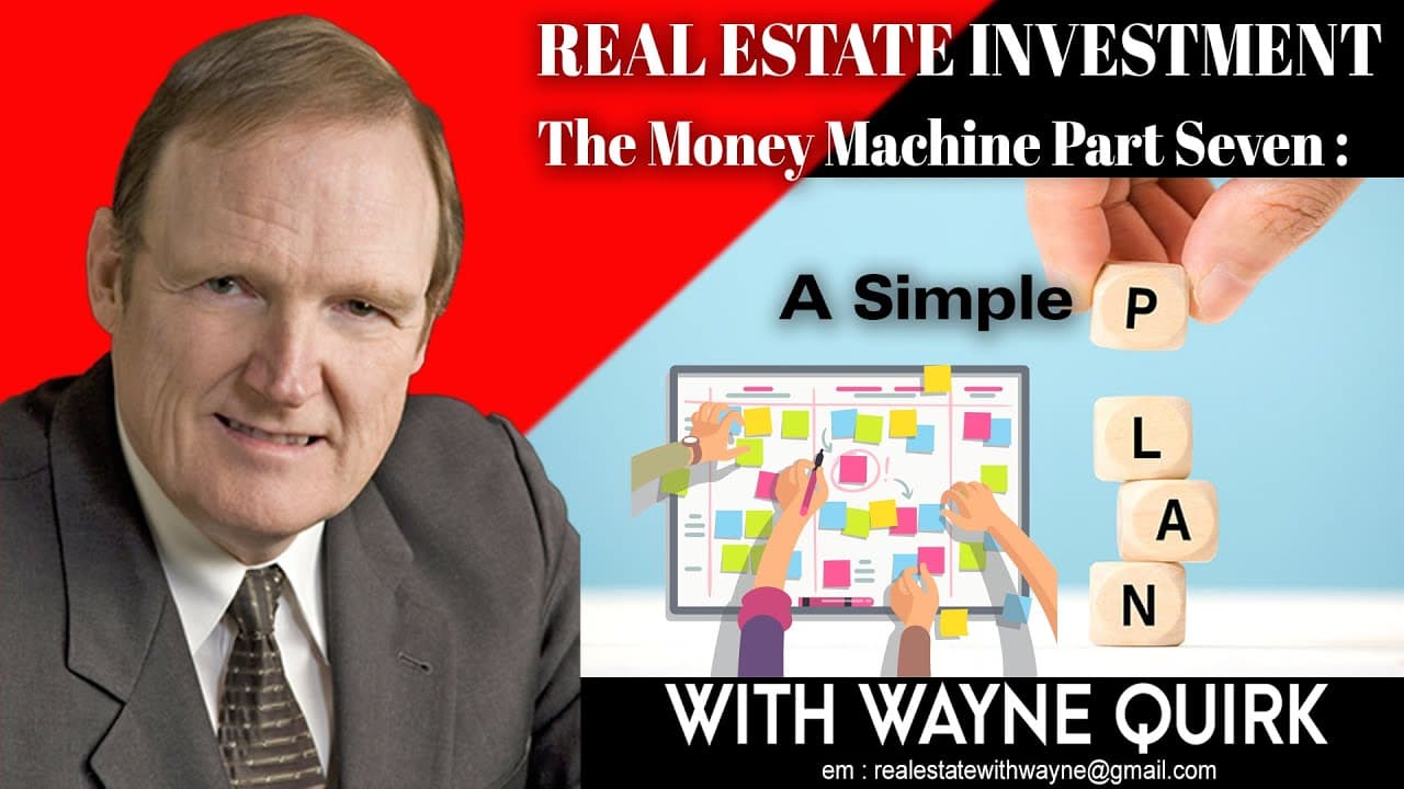 Real Estate Investment Part 7 - A Simple Plan
