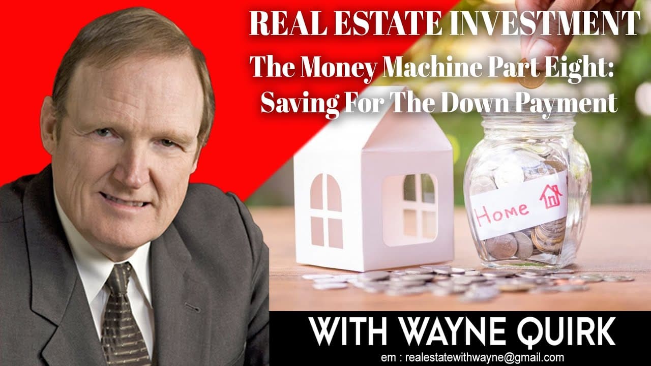 Real Estate Investment Part 8 Saving a Down Payment