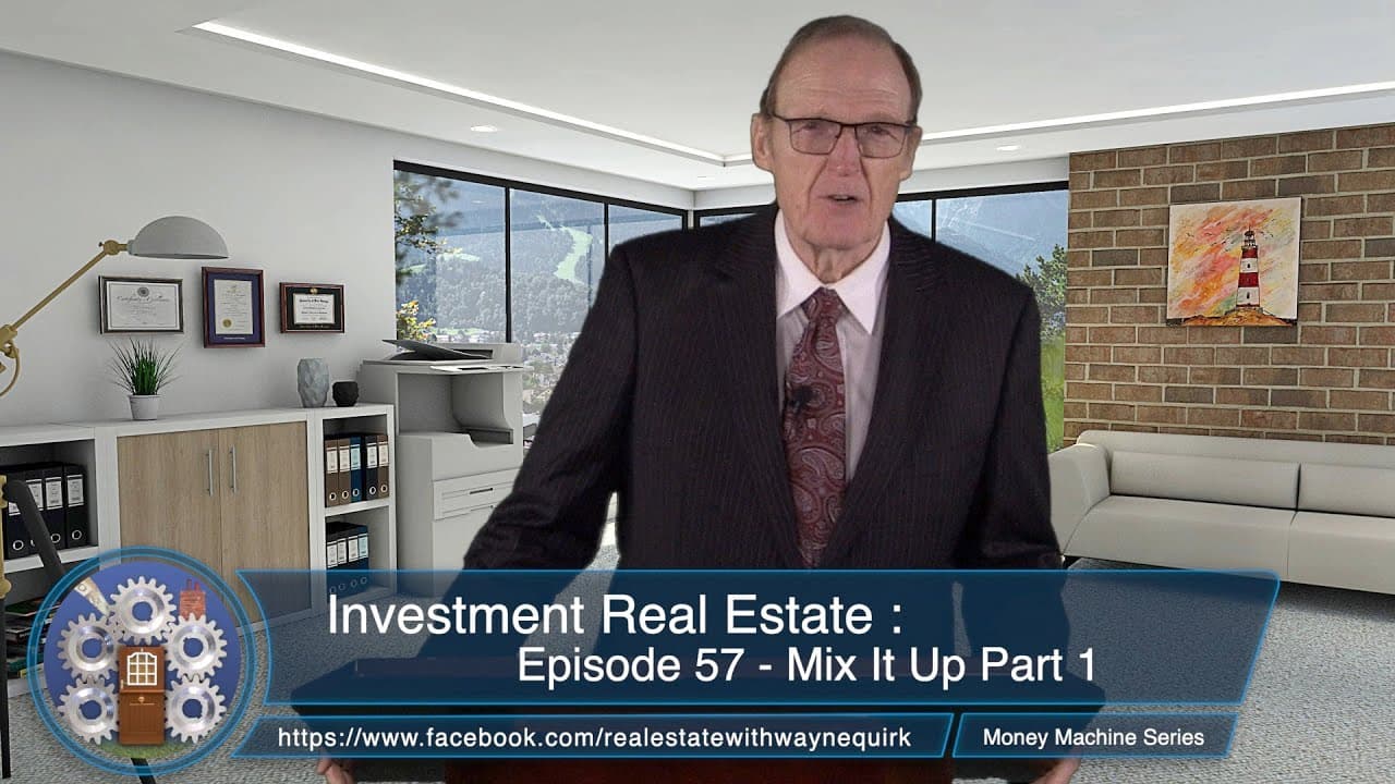 Investment Real Estate Episode 57   Mix It Up Part 1