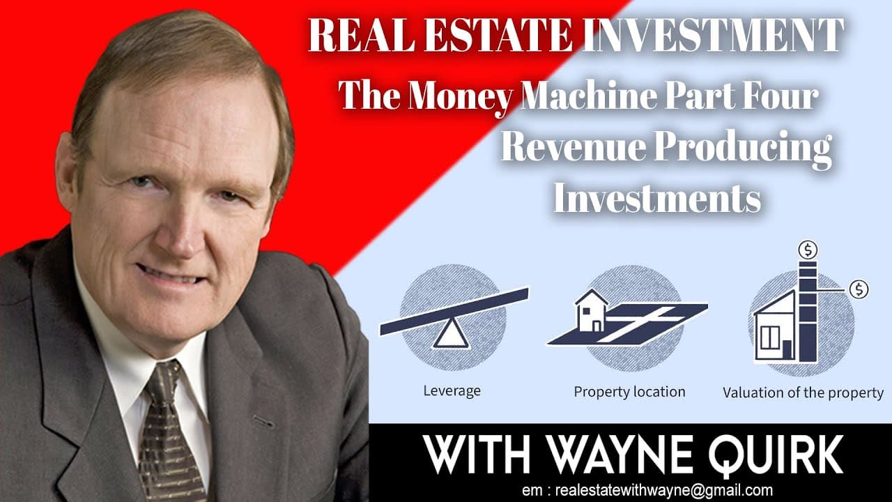 Real Estate Investment Part 4 - Revenue Producing Investments